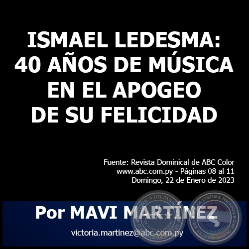 ISMAEL LEDESMA: 40 AÑOS DE MÚSICA EN EL APOGEO DE SU FELICIDAD - MAVI MARTÍNEZ, ABC Color - Domingo, 22 de Enero de 2023